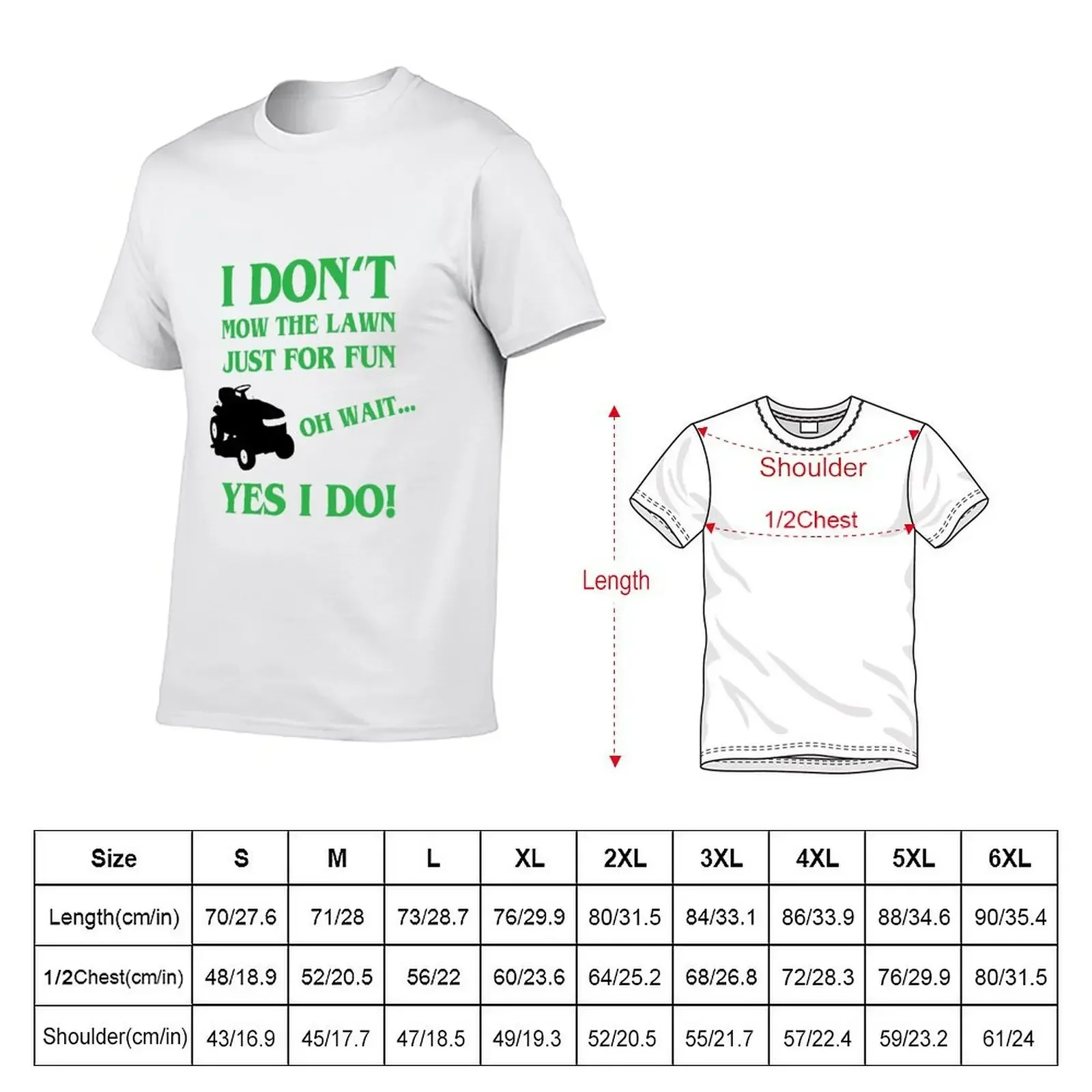 I Don't Mow The Yard Just For Fun T-Shirt sweat anime t shirts animal prinfor boys graphic shirts men clothing