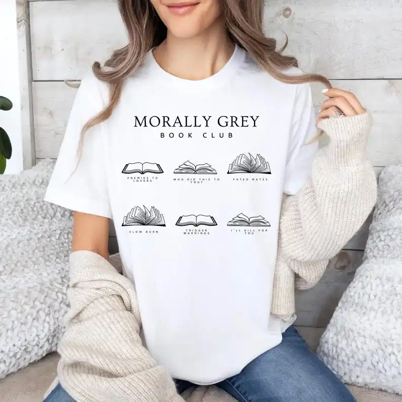 Morally Grey Book Club Shirt Book Trope Booklover Shirt Romantasy Reader T-Shirt Smut Dark Romance Bookish TShirt