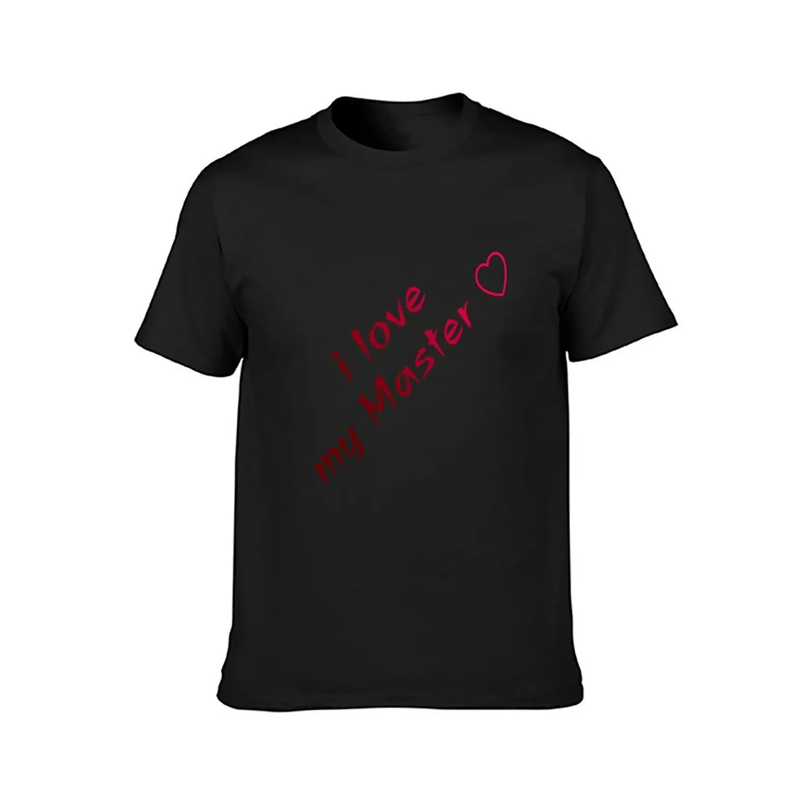 i love my master (red gradient) T-Shirt customs design your own blacks boys animal print sublime oversized t shirt men