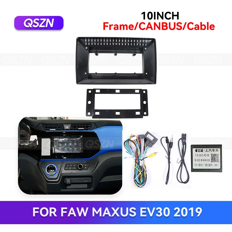 

QSZN 10-дюймовая рамка для автомагнитолы Android для SAIC MAXUS EV30 2019-2023, GPS, MP4, мультимедиа, проводка, Canbus Box