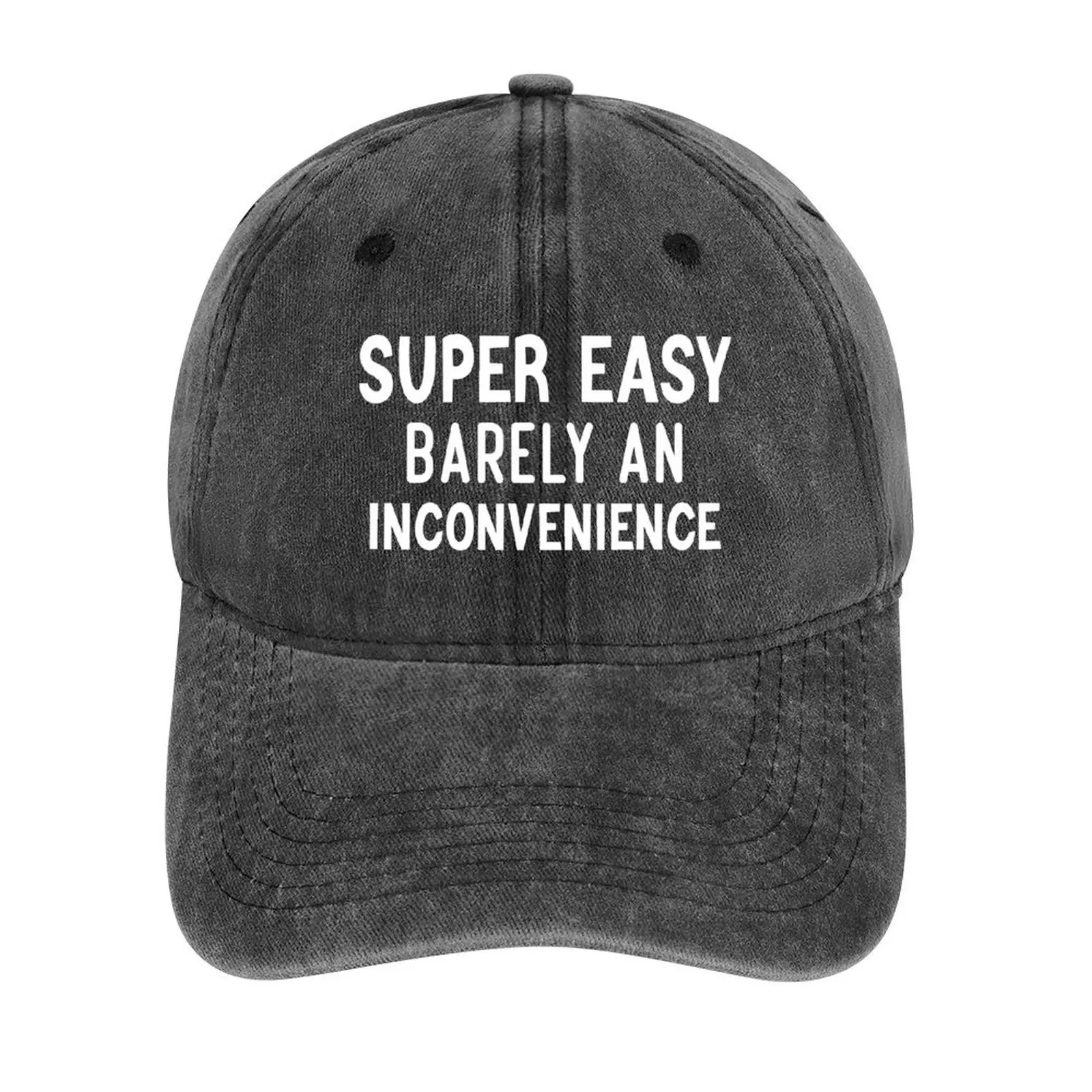 Super Easy Barely An Inconvenience Cowboy Hat Mountaineering Military Cap Man Women's Beach Outlet 2024 Men's