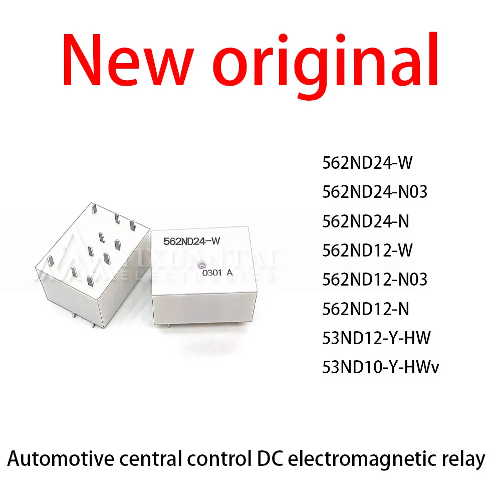 1Pcs/Lot New original  562ND24-W 562ND24-N03 562ND24-N 562ND12-W 562ND12-N03 562ND12-N 53ND12-Y-HW 53ND10-Y-HW Automotive cent