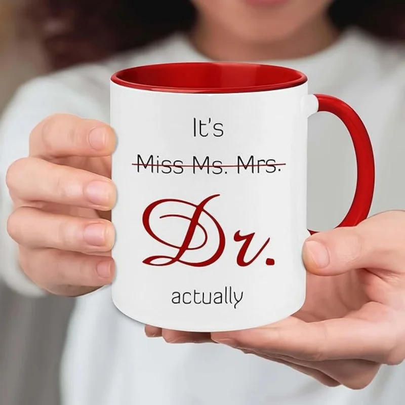 Red Two Tone Ceramic Mug It's Miss Ms Mrs Dr Actually Print Coffee Cup PhD Graduation Gift For Women Doctor Graduate Tea Mug