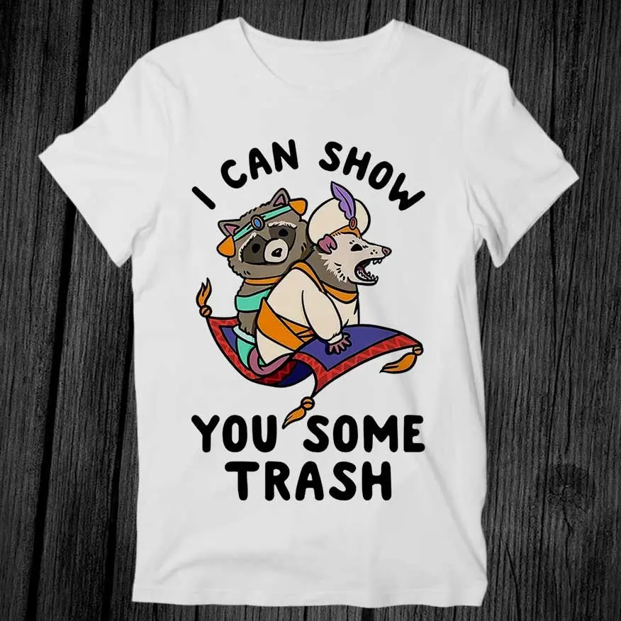 I Can Show You Some Trash Funny Raccoon Possum Lover Best Seller T Shirt Unisex Adult Gift Cool Music Top Vintage Retro Tee