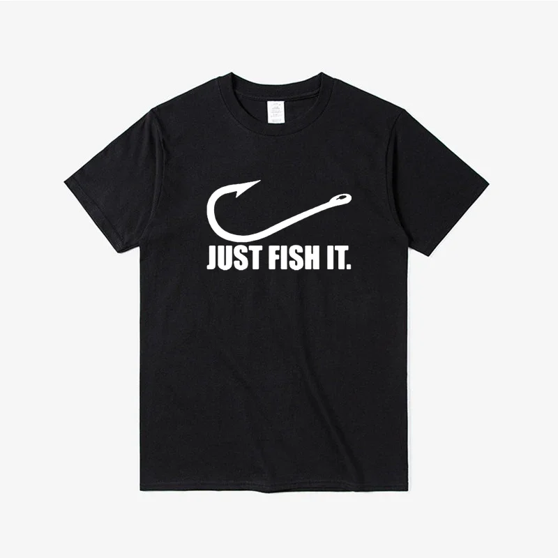 

Funny Love Fishing Sporty T Shirt Men Women Just Fish It Funny T-Shirt Short Sleeves Hip Hop O-Neck Cotton T Shirt Oversized Tee