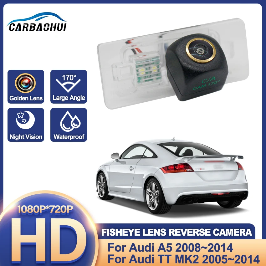 HD Night Vision Backup Rear View camera For Audi A5 2008~2014 TT MK2 2005~2014 CCD license plate Camera Golden Fisheye Lens
