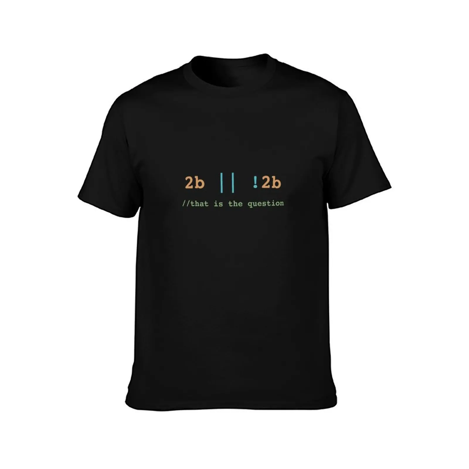 2B or !2B That is the Question T-Shirt Trendy Print Short Sleeve T-Shirt