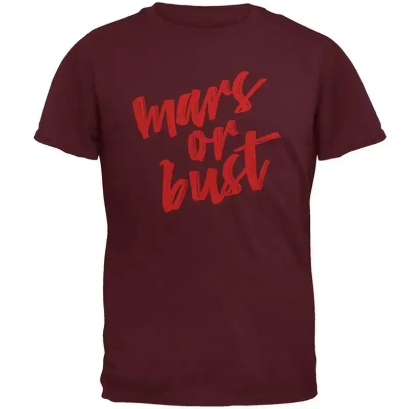 Mars or Bust Mens T Shirt