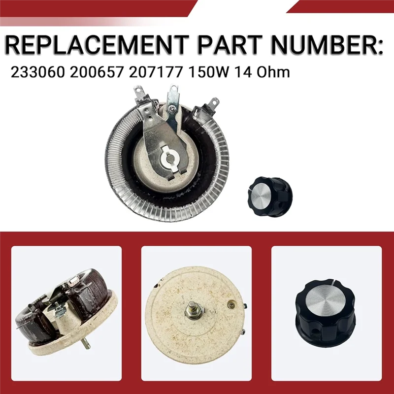 

A37T-Rheostat 150 Вт, 14 Ом, совместимая замена 233060 200657 207177, комплект с ручкой управления
