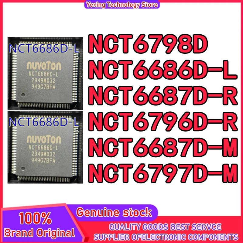 NCT6798D NCT6686D-L NCT6687D-R NCT6796D-R NCT6687D-M NCT6797D-M QFP128 IC Chip 100% New Original in stock