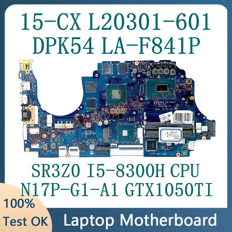 

L20301-601 L20301-501 L20301-001 LA-F841P For HP 15-CX Laptop Motherboard W/SR3Z0 I5-8300H CPU N17P-G1-A1 GTX1050TI 100% Tested