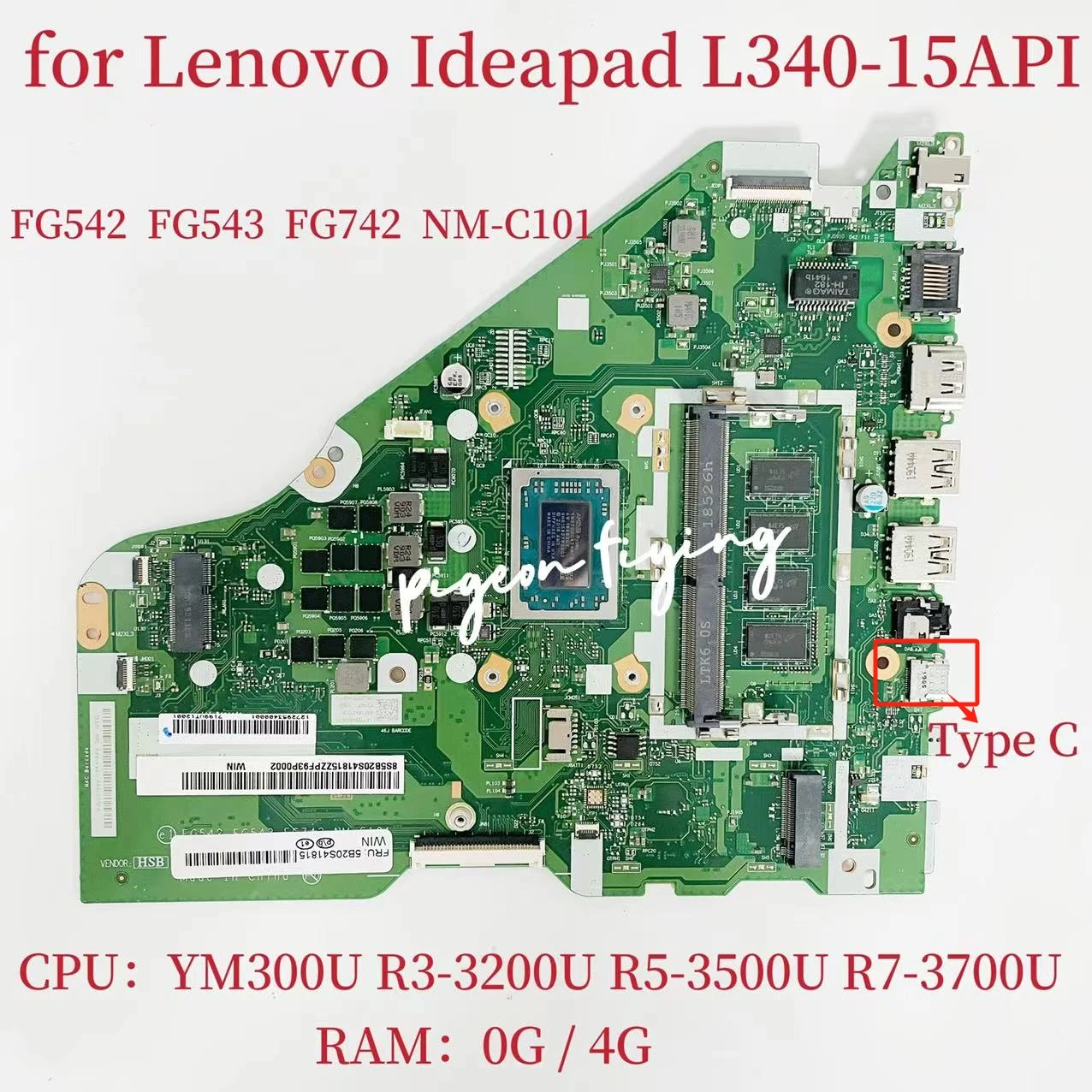 

Для материнской платы ноутбука Ideapad L340-15API CPU:YM300U R3 R5 R7 FG542 FG543 FG742 NM-C101 FRU:5B20S42226 5B20S41817 5B20S41815