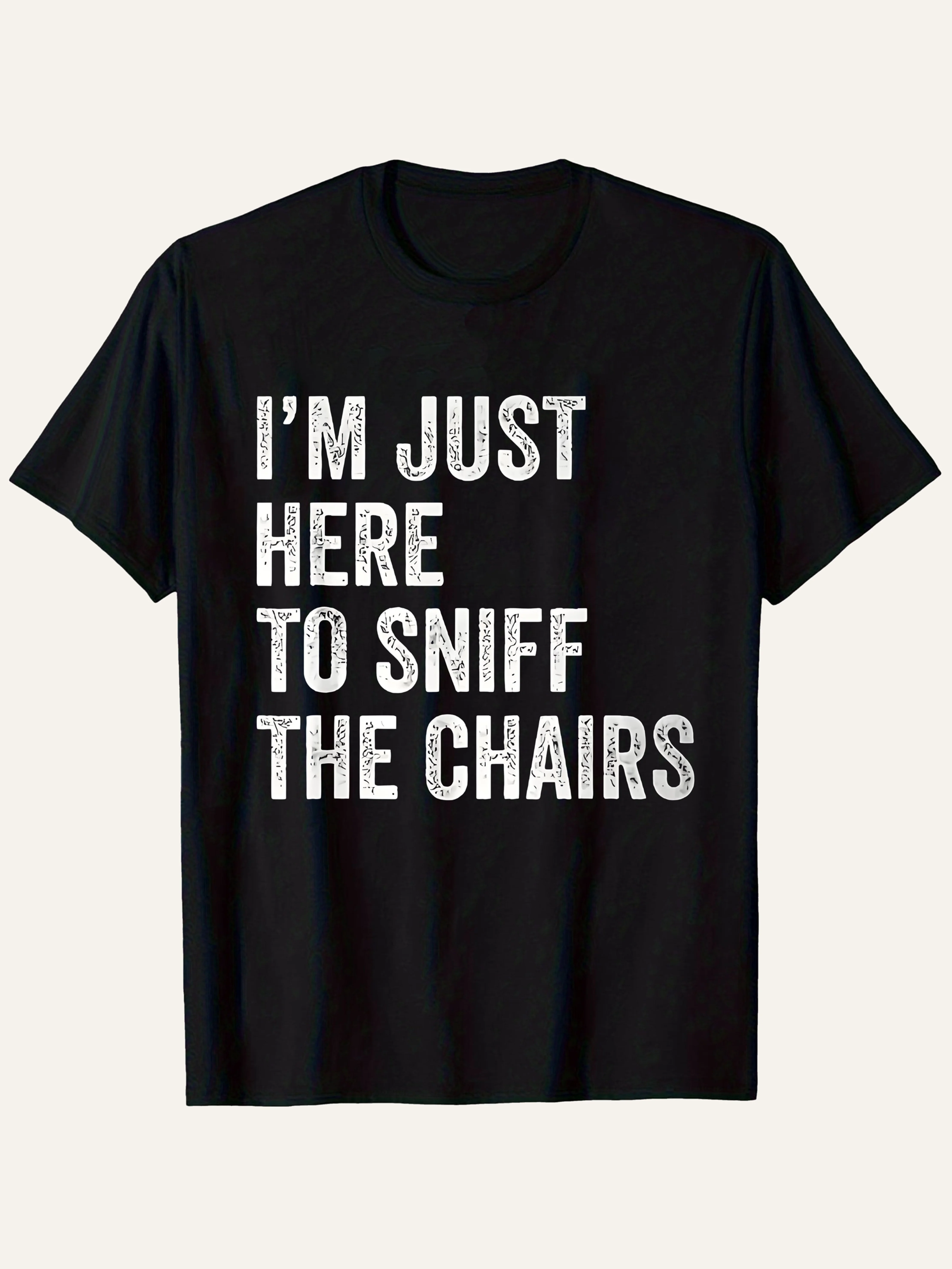 I Just Came To Smell The Inappropriate Joke about The Chair. I Wear Funny Christmas Novelty Men's T-shirts for Daily Wear