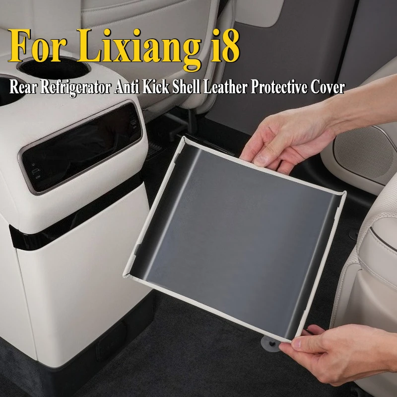 For Ideal Lixiang i8 Rear Refrigerator Anti Kick Shell Leather Protective Cover Plate Car Interior Modified Accessories