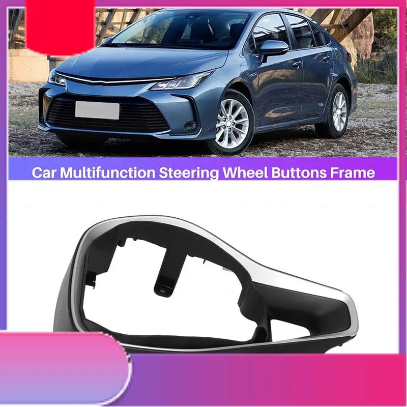 

New Multifunction Steering Wheel Buttons Frame For Toyota Veranda Corolla Levin RAV4 2019-2022 Parts-Y79A