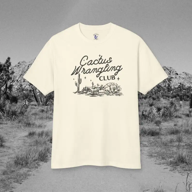 

Cactus Wrangling Club T-Shirt, Desert Plant Lover Tee, Succulent Gardener Top, Southwest Cacti Shirt, Botanical Print Clothing