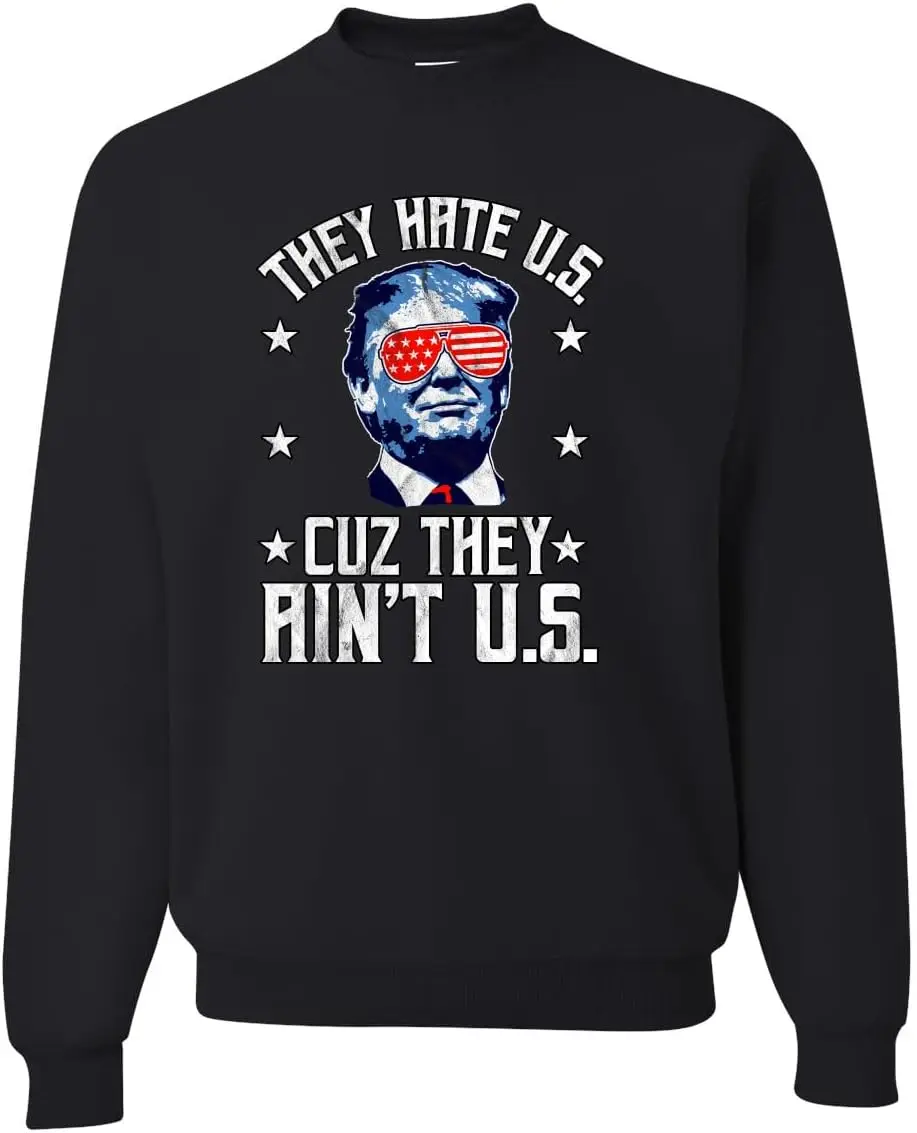 Wild Bobby They Hate Us Cause They Ain't Us Trump 24 Americana/American Pride Unisex Hoodie Crewneck Sweatshirt