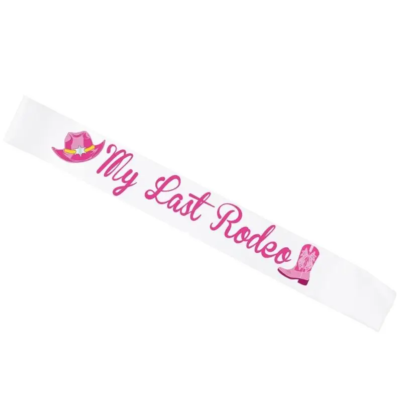 652f einstellbare Länge Mein letzter Rodeos -Schärpe für Bachelorette -Partys und Rodeos -Ereignis setzte Sash mit farbenfrohen