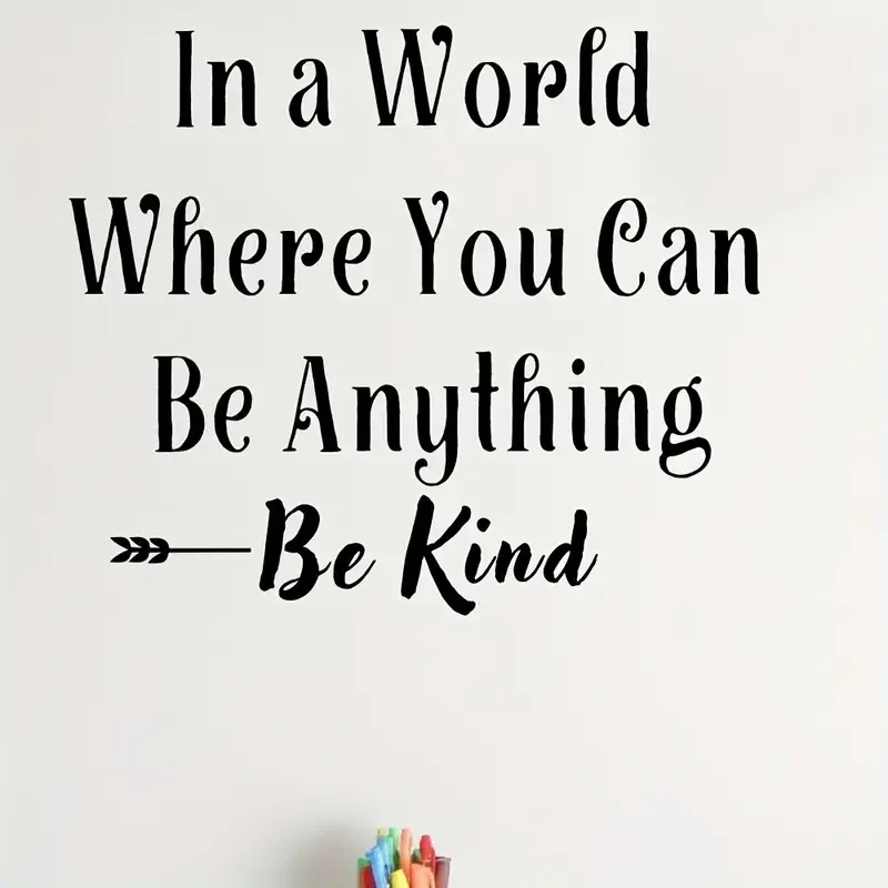 1pc, Wall Sticker In A World Where You Can Be Anything Be Kind Inspirational Quotes Wall Decals Vinyl Lettering Wall Stickers Fo
