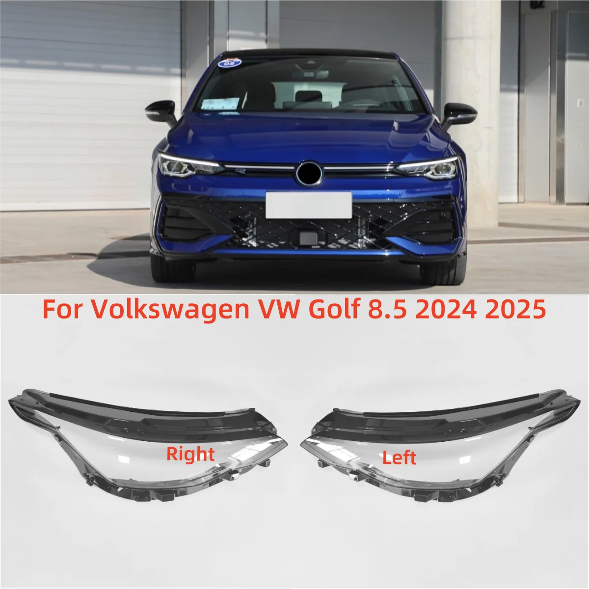 

For Volkswagen VW Golf 8.5 2024 2025 Car Products Headlight Cap It has good transparency and light transmission