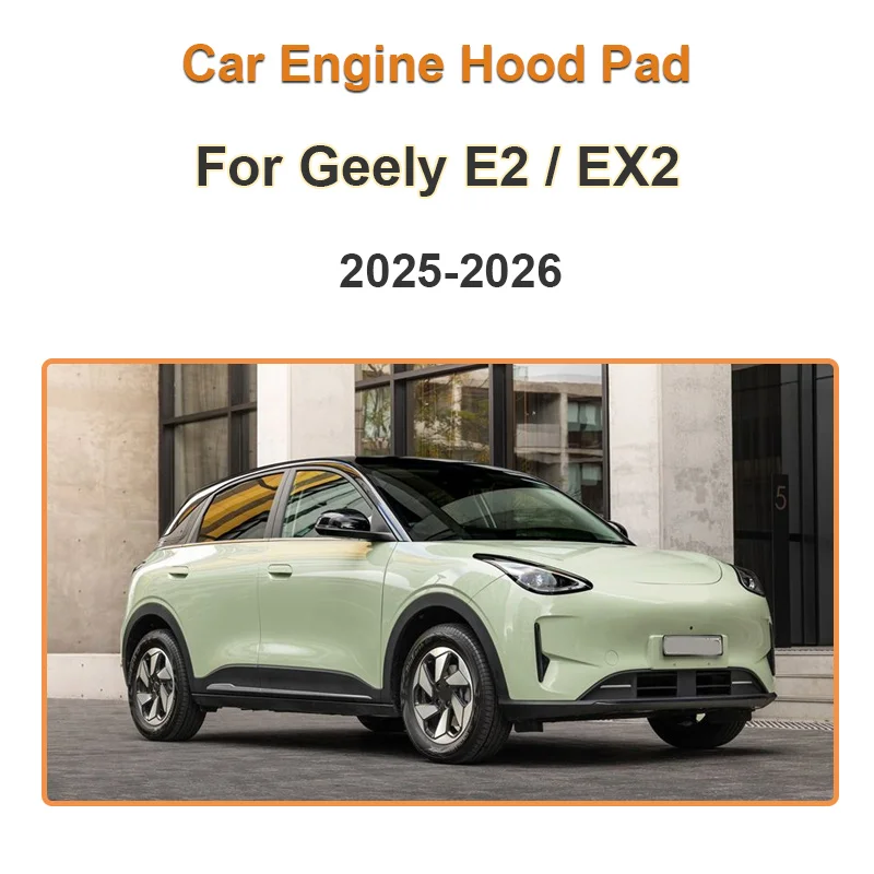 For Geely E2 EX2 2025 2026 Proton eMas 5 Hood Acoustic Lining Sound Insulation Mat Fire Protection Heat Shield Pad Accessories