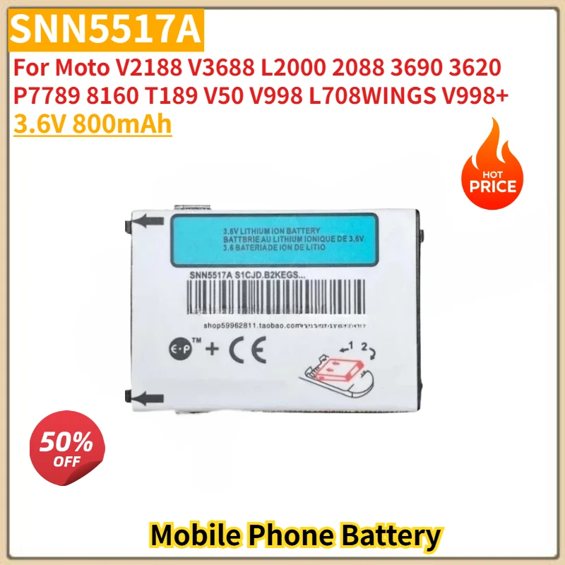 

SNN5517A High Quality Phone Battery 3.6V 800mAh For Motorola 2088 3690 3620 V3688 V2188 L2000 P7789 8160 T189 V50 V998 Brand New