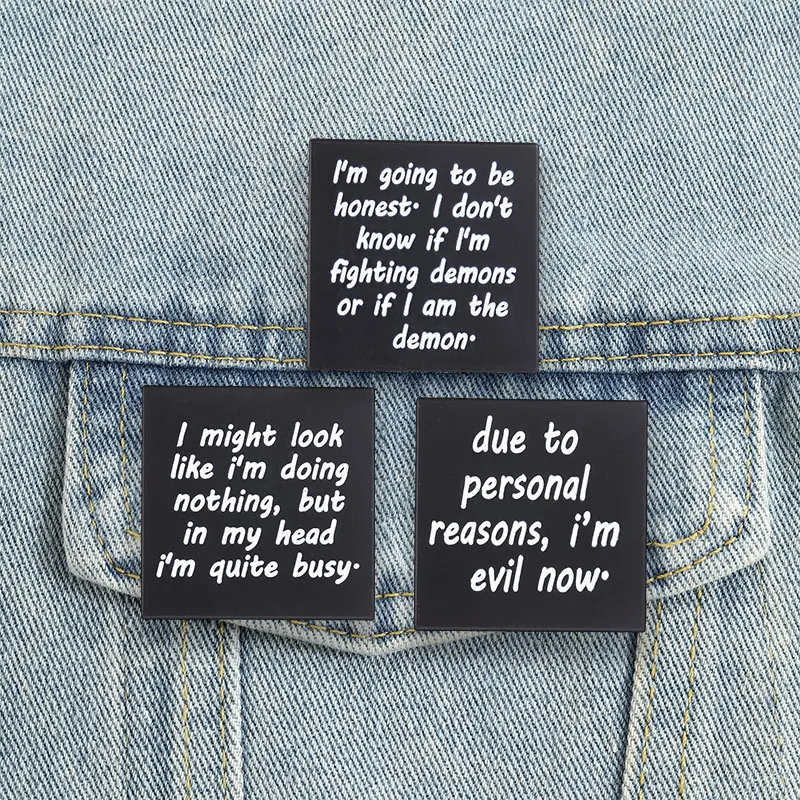 Sarkastische Zitate Emaille-Pins Freche Haltung Broschen Introvertierter Humor Anstecknadeln Gotischer Schwarzer Schmuck Geschenk
