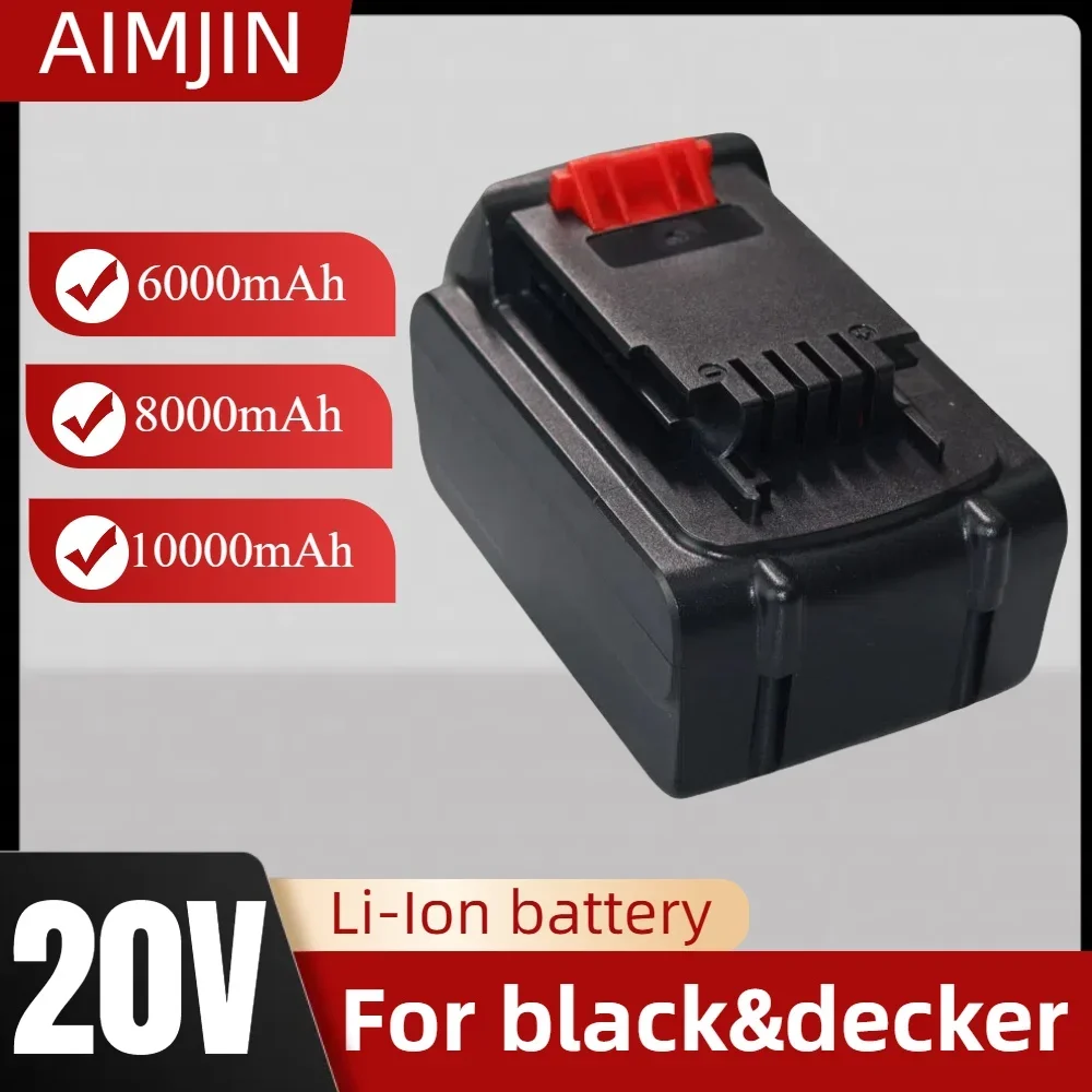 

NEW For BLACK&DECKER 20V 6000/8000/10000mAh Li-ion Battery， Compatible LB20 LBX20 LBXR20 Electric Tools