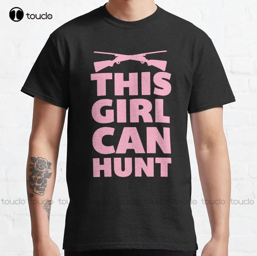 This Girl Can Hunt Classic T-Shirt Mens Tall T Shirts Custom Aldult Teen Unisex Digital Printing Tee Shirt Fashion Funny New