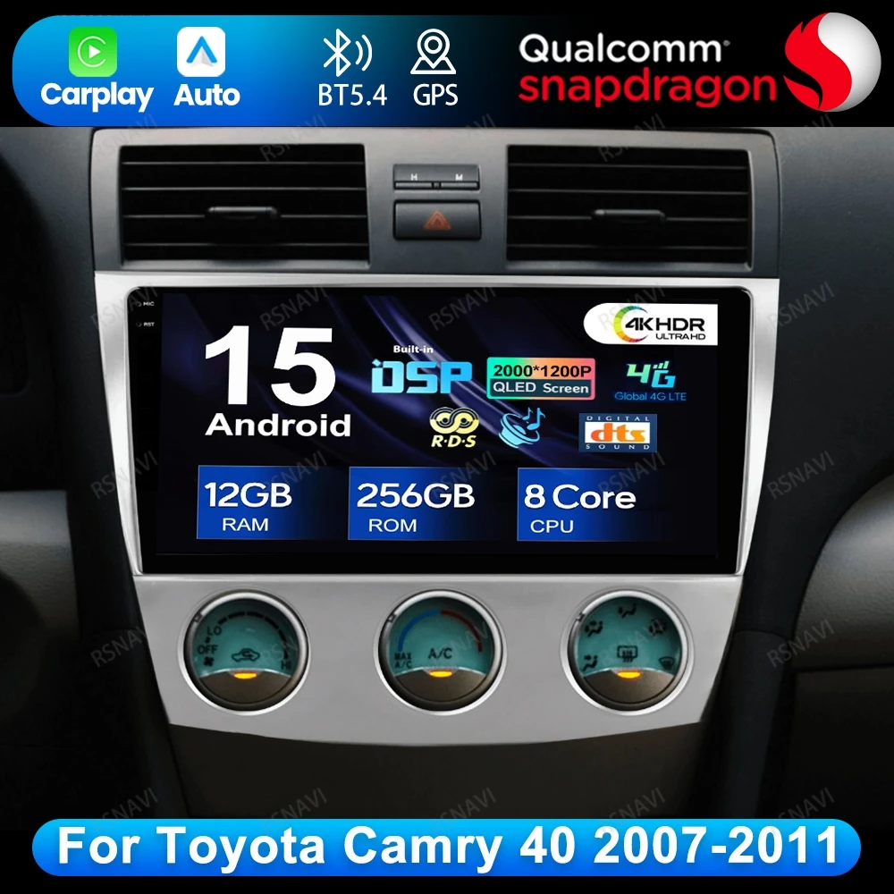 

Android 15 For Toyota Camry 40 2007-2011 Head Unit Car Radio Stereo 4G LTE GPS Multimedia Autoradio DVD QLED Viedo Player BT DSP