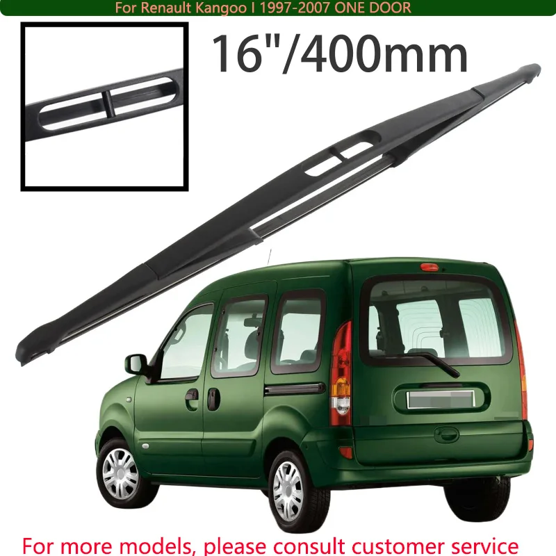 

For Renault Kangoo I 1997-2007 ONE DOOR Car Accessories 16" Rear Windshield Windscreen Washer Wiper Blade