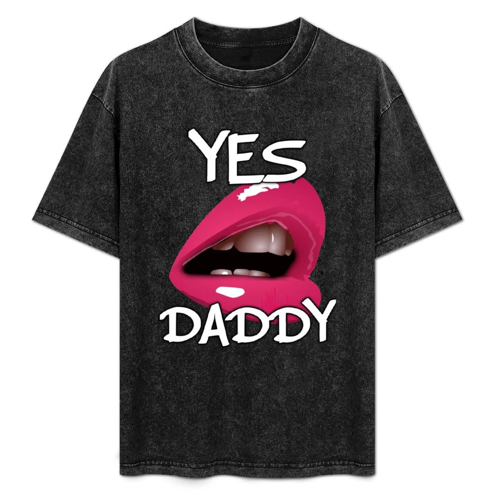 Yes Daddy Kinky Sexy - Sexy T-Shirt rapper graphic tees heavyweights kawaii clothes men graphic t shirts