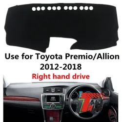 Taijs Right Hand Drive Car Dashboard Mat Dash-Mat for Toyota Premio/Allion 2012 2013 2014 2015 2016 2017 2018 Car Accessories