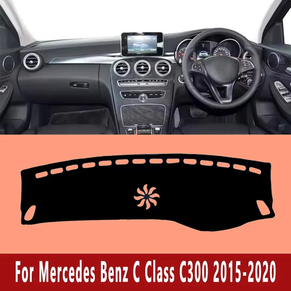 

Car Dashboard Mat Dash Cover Central Control Pad for Mercedes Benz C Class C300 2015-2020 2016 Nonslip Cape Sunshade Accessories