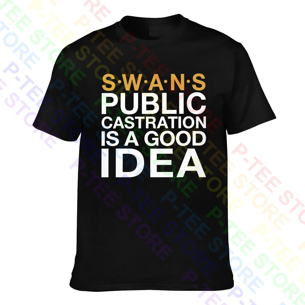 Swans Public Castration Is A Good Idea Swans Band T-shirt Tee Shirt Cute Retro Hip Hop Streetwear