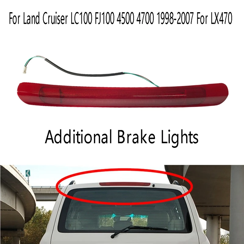 12V Additional Brake Lights Tail Light Stop Signal Lamp For Land Cruiser LC100 FJ100 4500 4700 1998-2007 For LX470