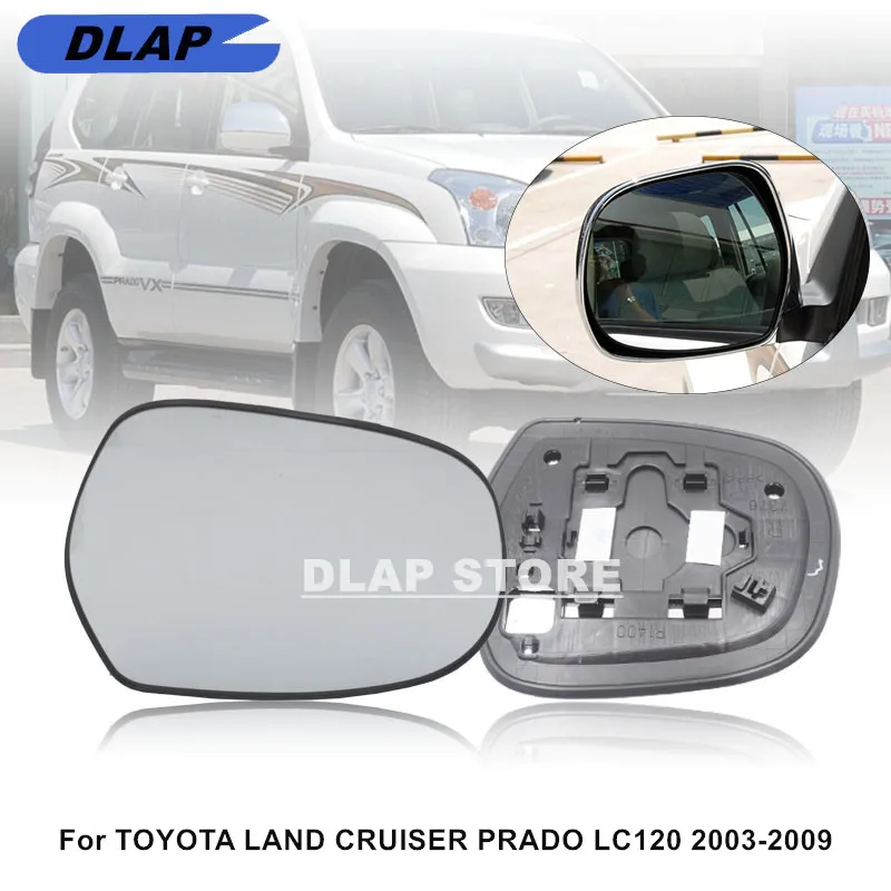 Car Mirror Lens For TOYOTA LAND CRUISER PRADO LC120 2003 2004 2005 2006 2007 2008 2009 Rearview Side Mirror Glass Lens