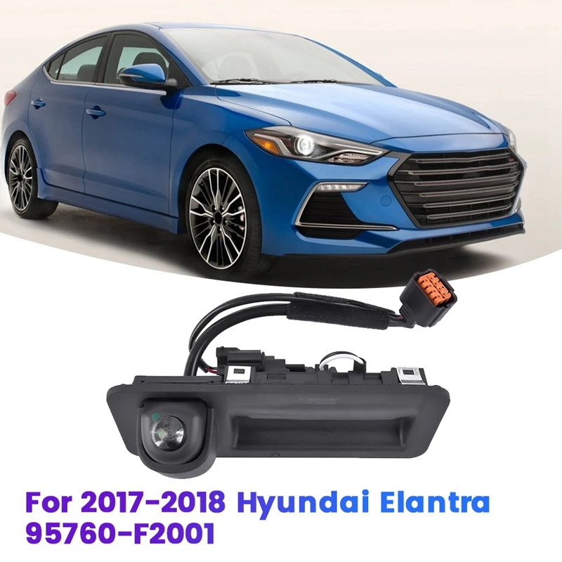 95760-F2001 New Rear View Camera Reverse Camera Parking Backup Camera with Handle for Hyundai Elantra 2017 2018