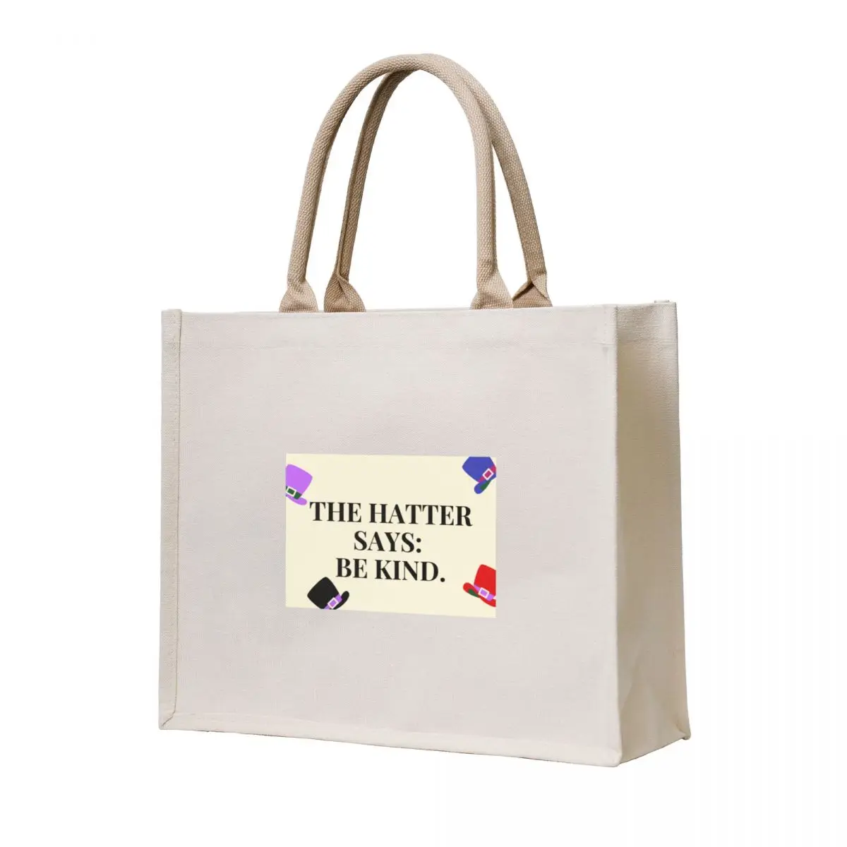 

The Hatter Says: Be Kind. Tote Bag Women's bags hand bag ladies canvas tote