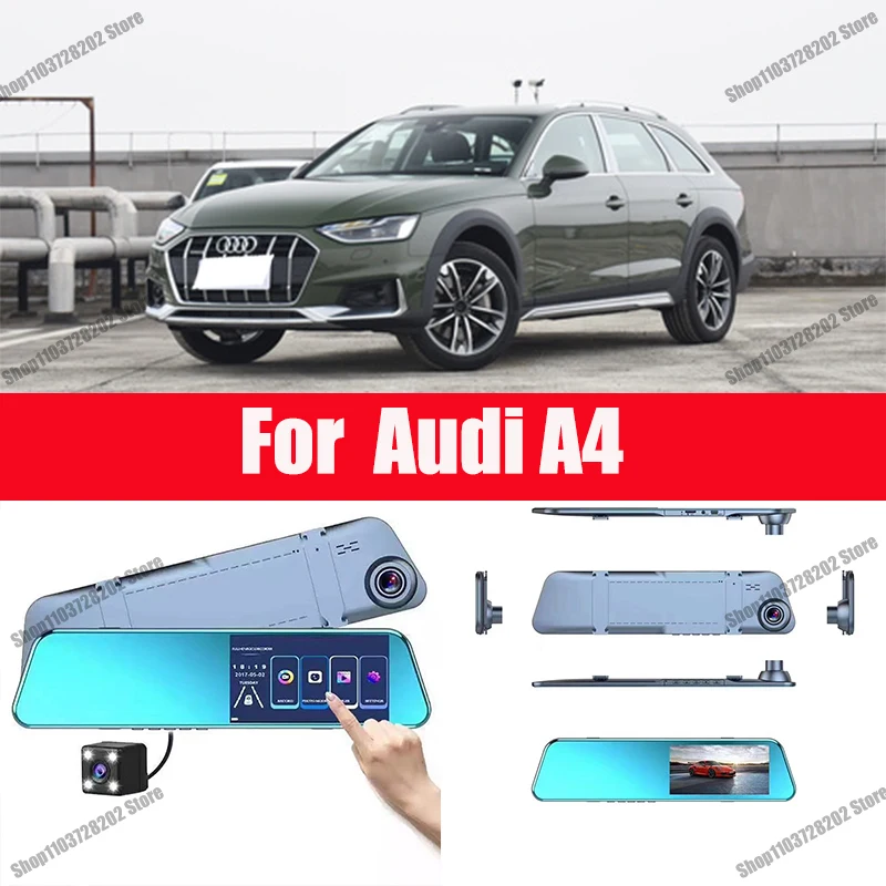 

For Audi A4 Camera Car Touch Screen Video Recorder Rearview mirror Dash Cam Front and Rear Camera Mirror DVR