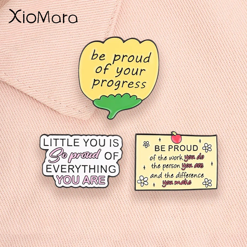 Pins en émail « Soyez fière de vos progrès », broches et badges de revers avec citations motivantes et encourageantes, bijoux cadeaux