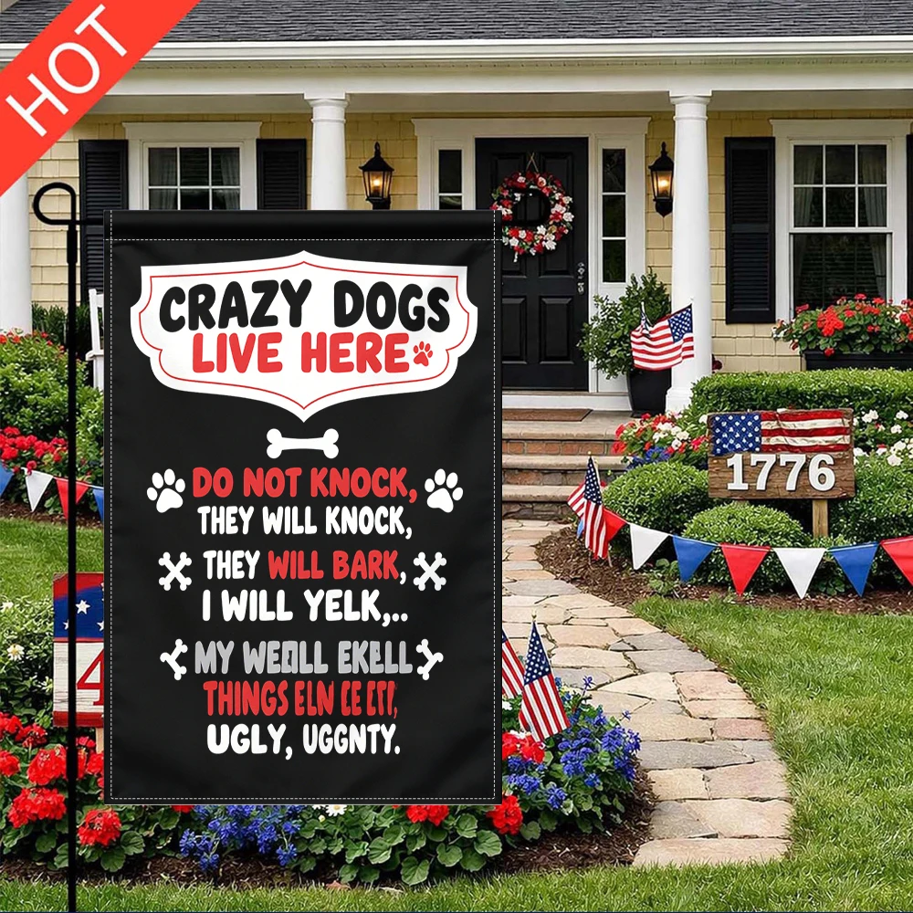

Crazy Dogs Live Here Garden Flag Double Sided Print No Pole Included, Funny Dog Warning Yard Flag