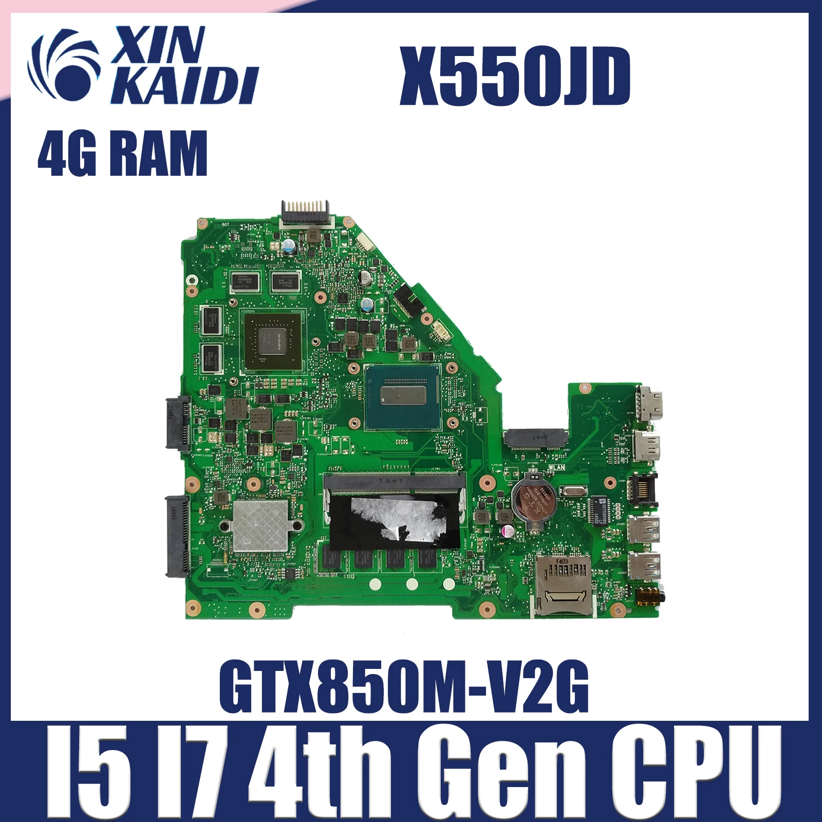 

X550JD Notebook Mainboard For ASUS X550JK FX50J A550J X550J Laptop Motherboard I5 I7-4th CPU 4G-RAM GTX820M GTX850 GPU V2G