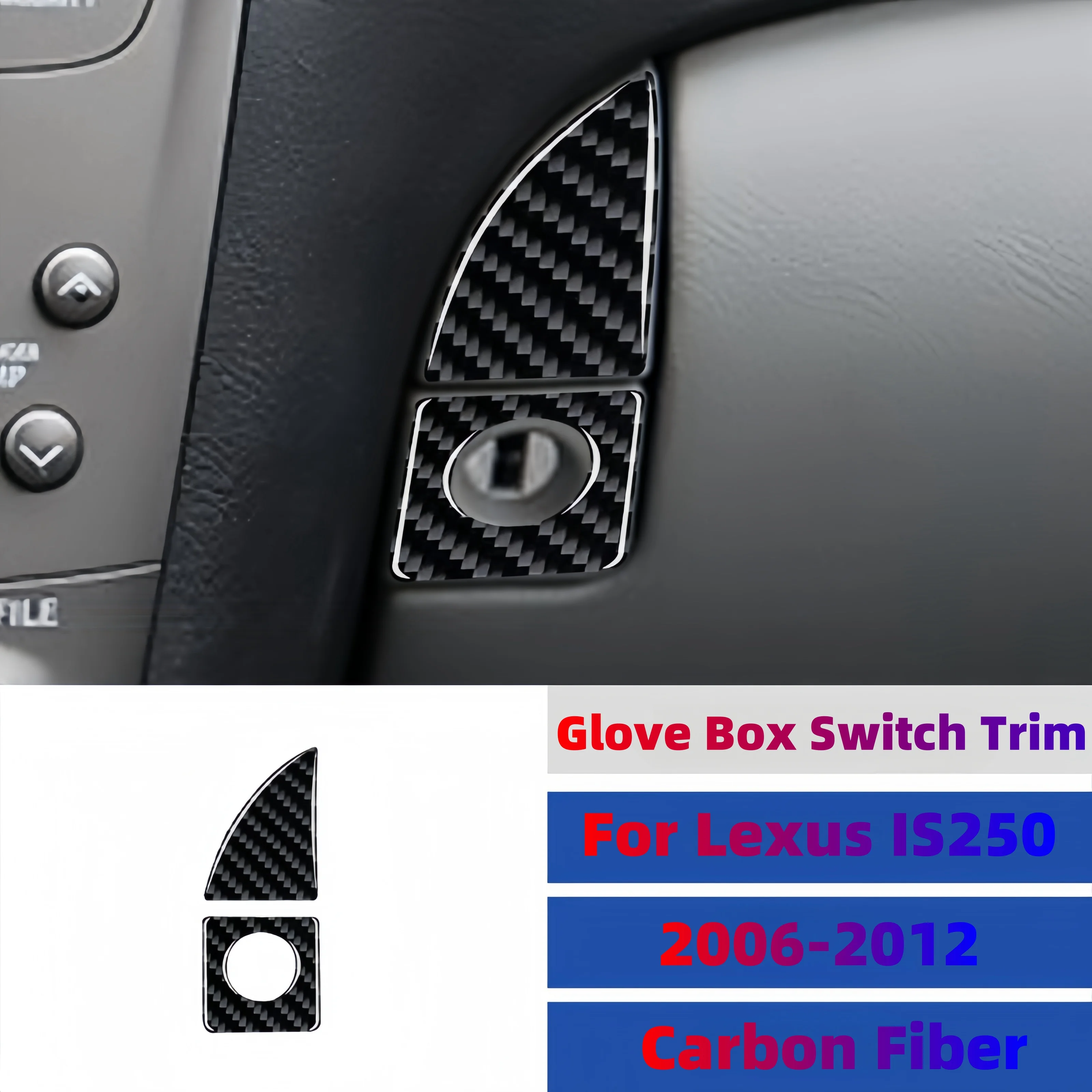 

For Lexus IS250 300 350C 2006-2012 Carbon Fiber Car Interior Glove Box Switch Panel Cover Protective Trim Stickers Accessories