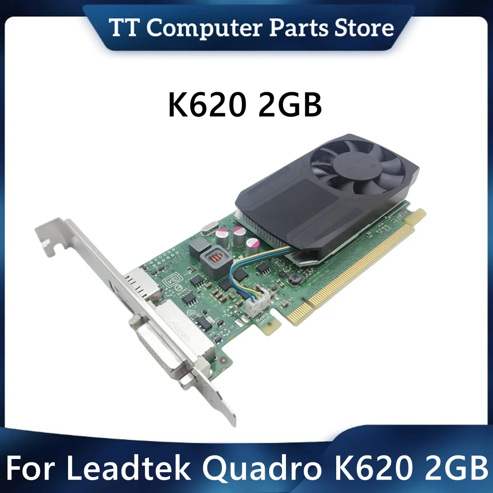 TT For Leadtek Quadro K620 2GB Professional Graphics Card 2D Design 3D Modeling Rendering 4K HD High Quality