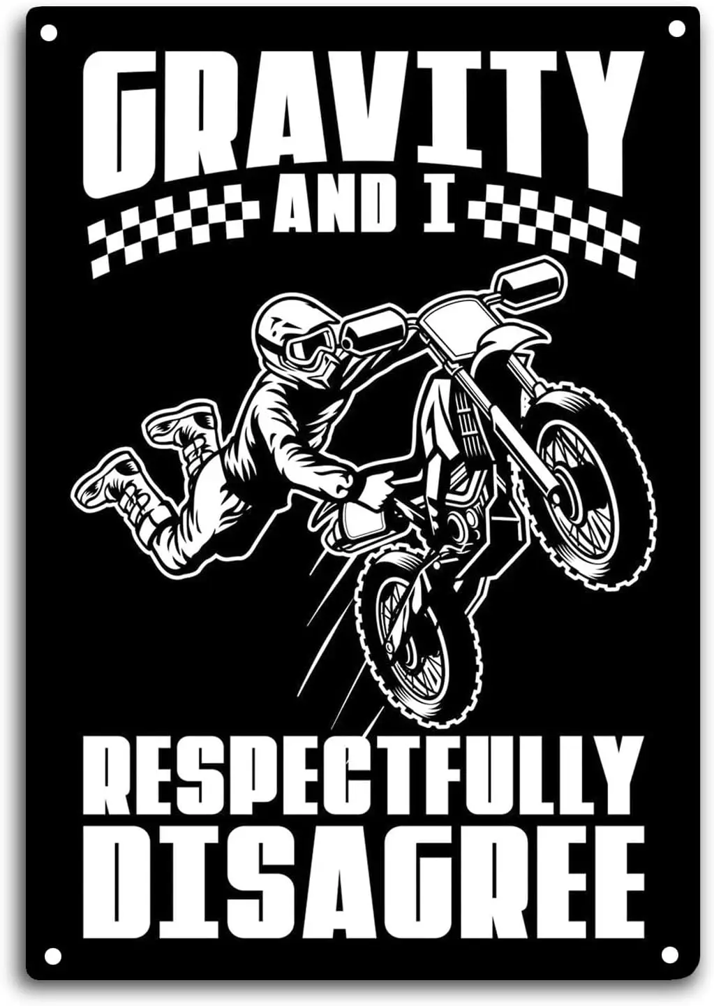 Dirt Bike MX Motocross Tin Sign Room Wall Window Decor Gravity and I Respectfully Disagree Funny Quote Wall Art Metal Poste sign