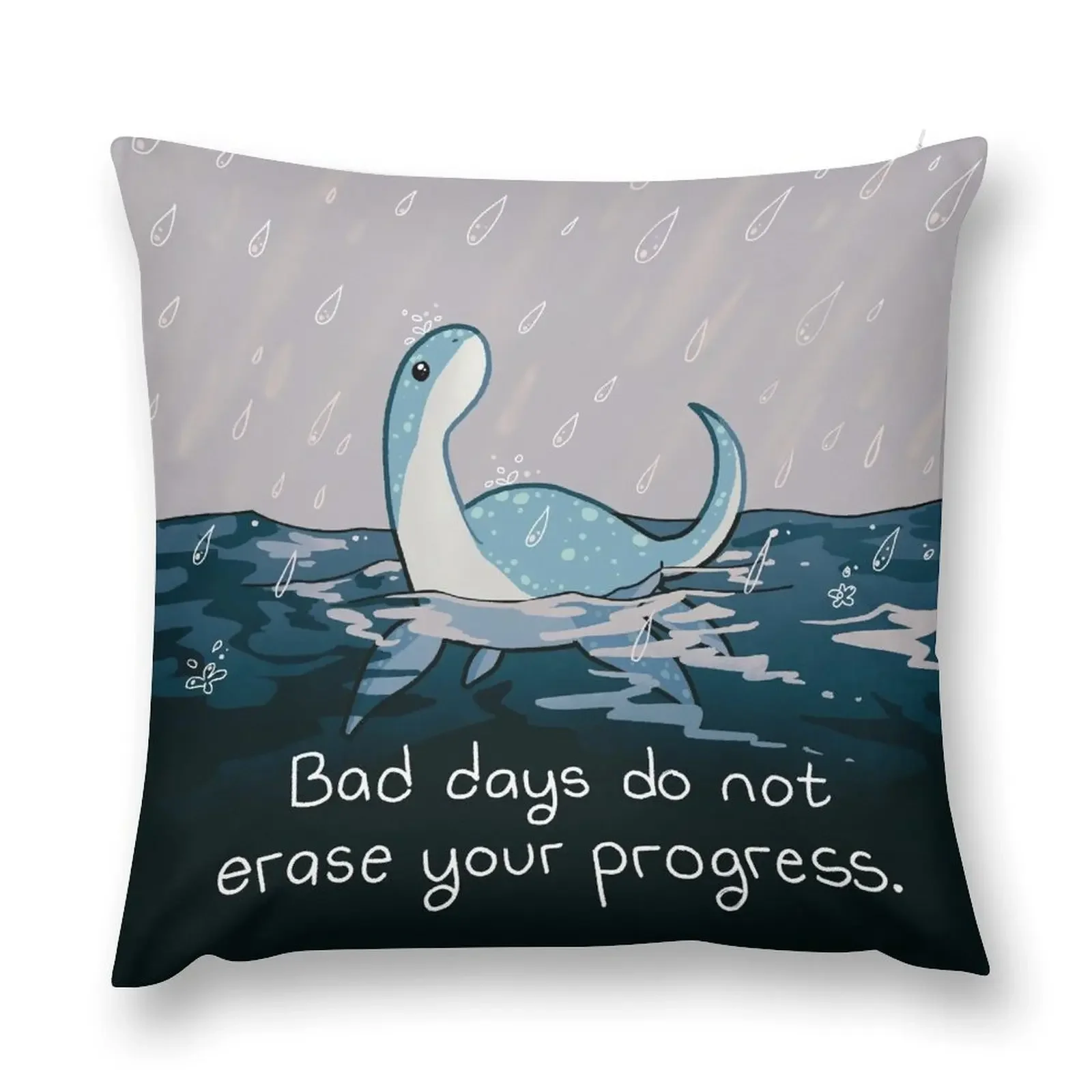 Bad Days Do Not Erase Your Progress Rainy Loch Ness Nessie Throw Pillow New year anime girl Cusions Cover pillow