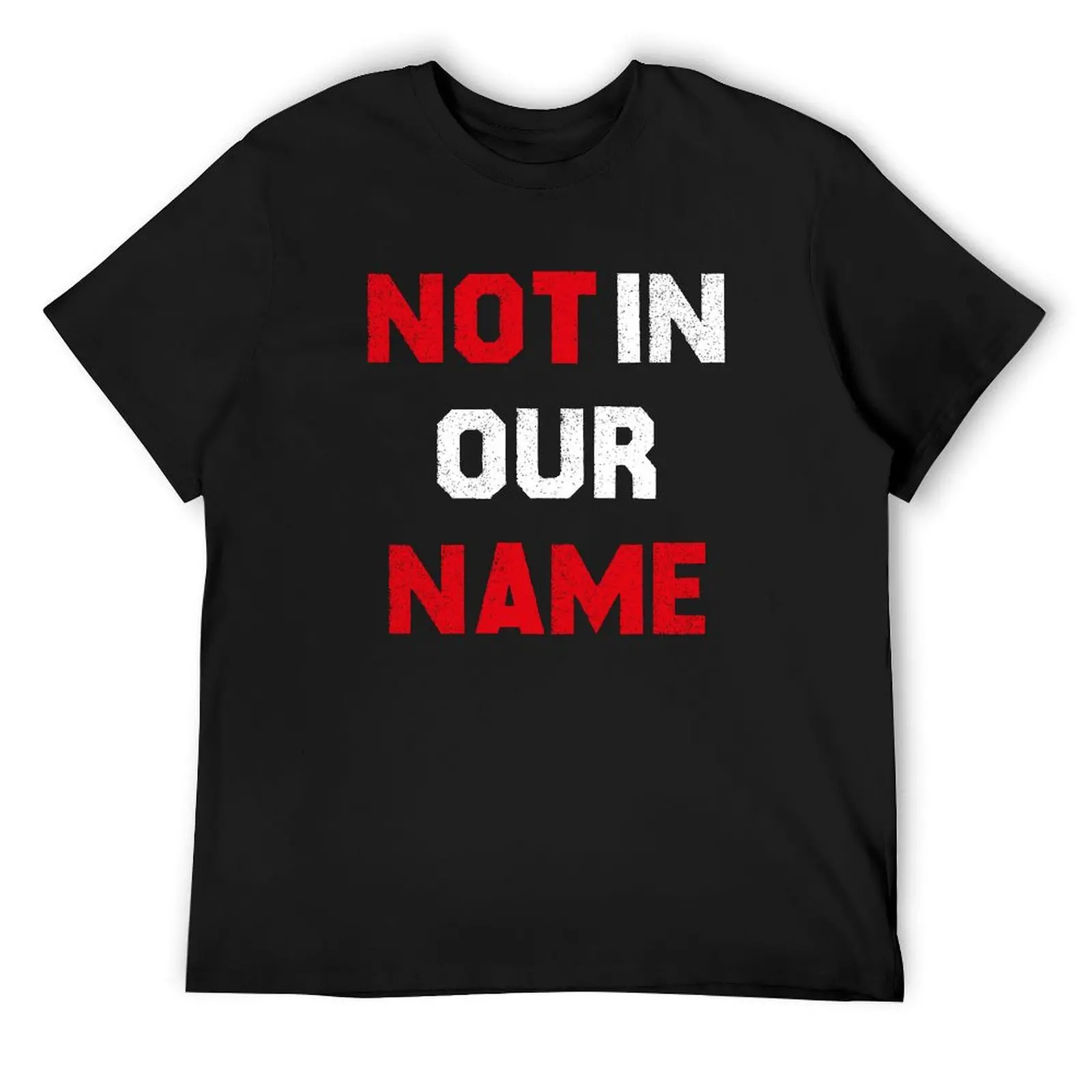 Not In Our Name T-Shirt sports fans kawaii clothes t shirts for men pack