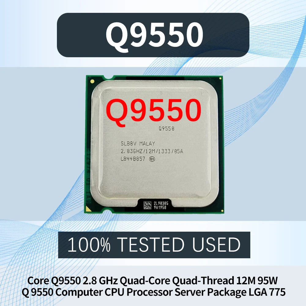 

Core Q9550 2.8 GHz Quad-Core Quad-Thread 12M 95W Q 9550 Computer CPU Processor Server Package LGA 775