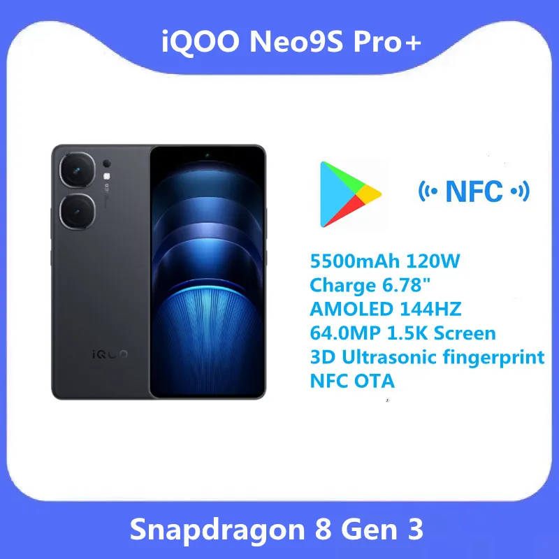 IQOO NEO 9S Pro Plus 5G NFC Snapdragon 8 Gen 3 6.78'' 144Hz AMOLED Screen 50MP OIS Camera 5000mAh Battery 120W Flash Charge